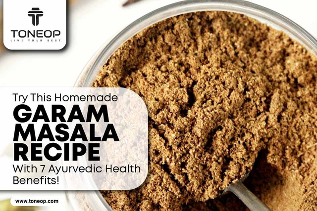 Try This Homemade Garam Masala Recipe With 7 Ayurvedic Health Benefits! 