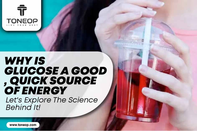 Why Is Glucose A Good, Quick Source Of Energy? Let's Explore The Science Behind It!  