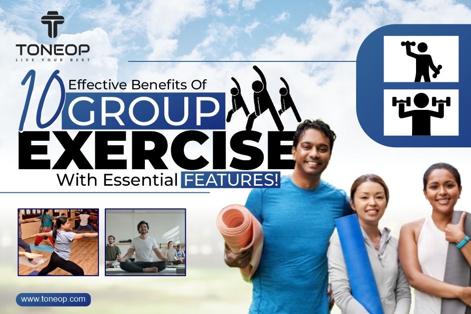 9 Benefits of Group Exercise Classes & Case Study