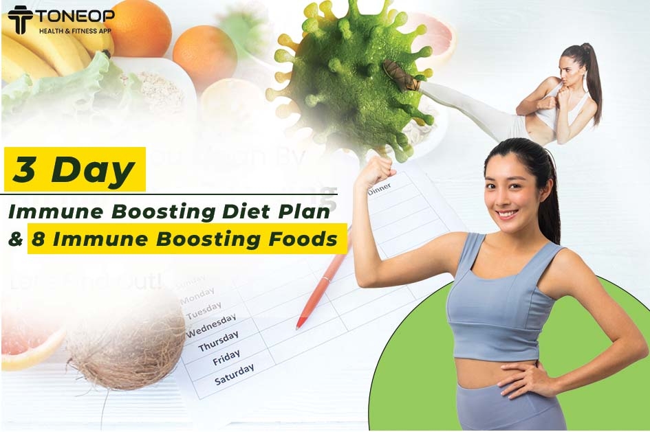 3 Day Immune Boosting Diet Plan And 8 Immune Boosting Foods 