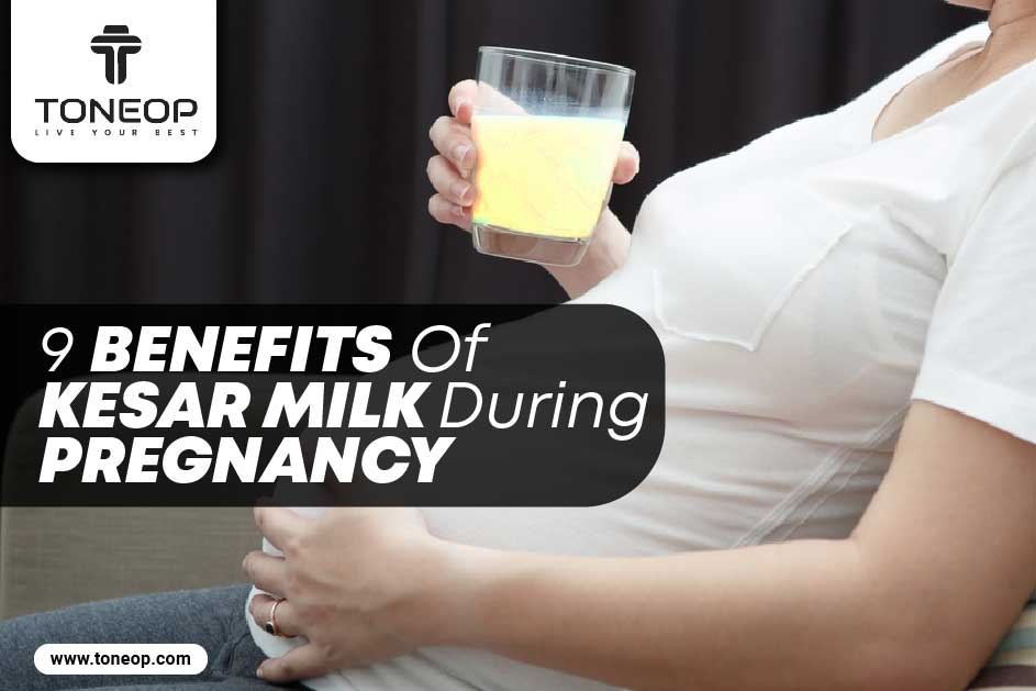 9 Benefits Of Kesar Milk During Pregnancy To Relieve Morning Sickness, Mood Swings, & More!