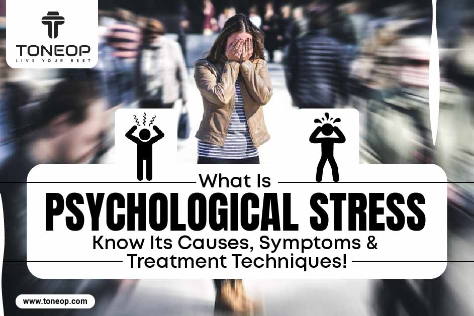 Psychological Stress Symptom & Treatment Technique | ToneOp