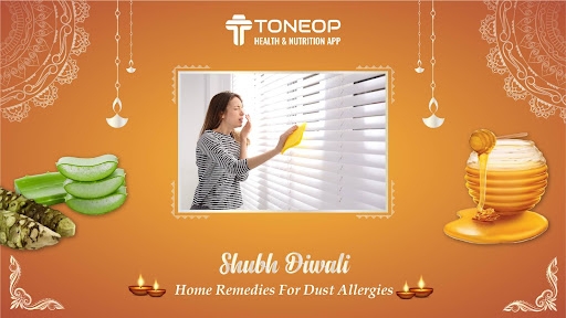 Shubh Diwali: Home Remedies For Dust Allergies