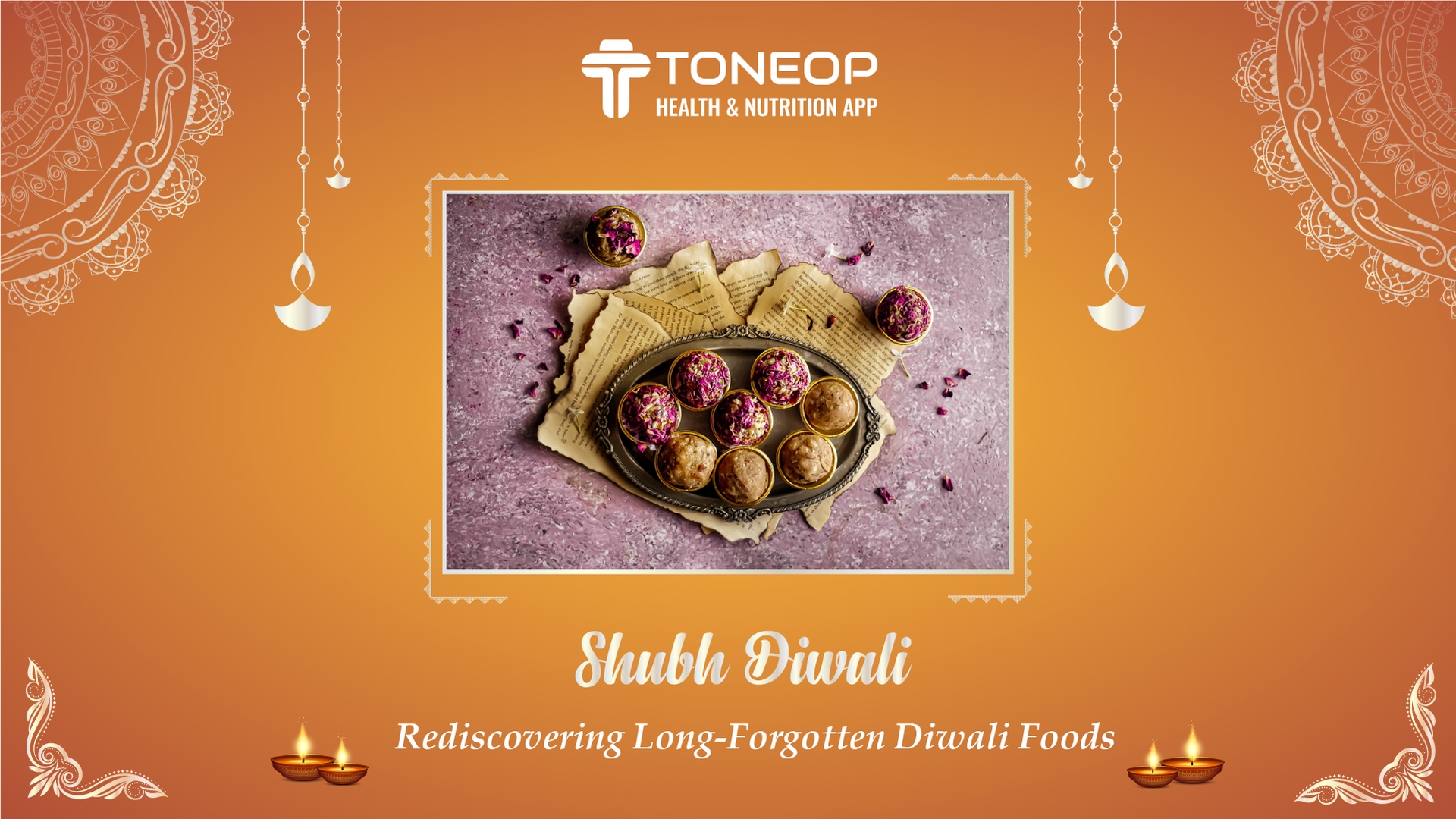 Shubh Diwali: Rediscovering Long-Forgotten Diwali Foods