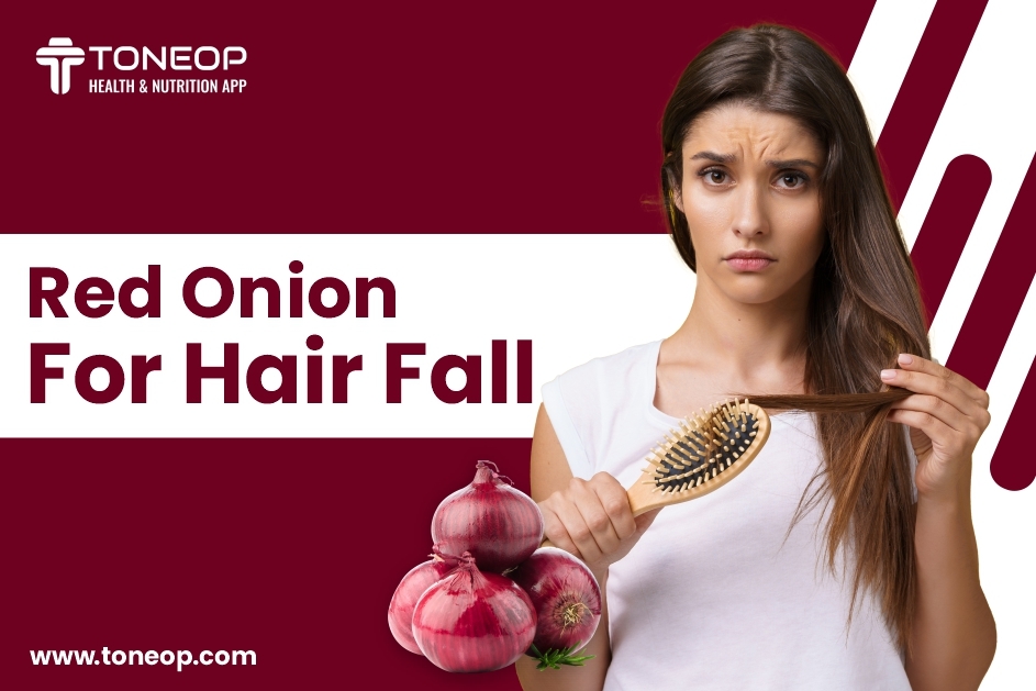 Red Onion For Hair Fall