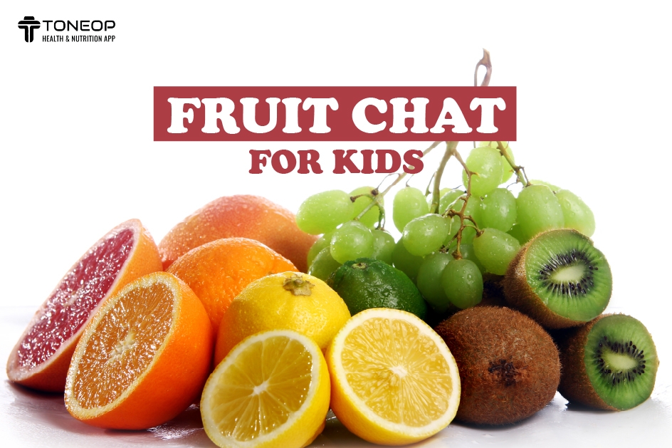 Fruit Chaat For Kids: Benefits And Recipes