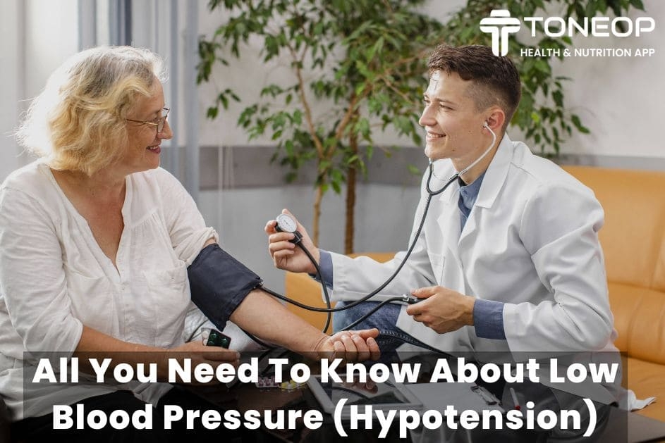 All You Need To Know About Low Blood Pressure (Hypotension)
