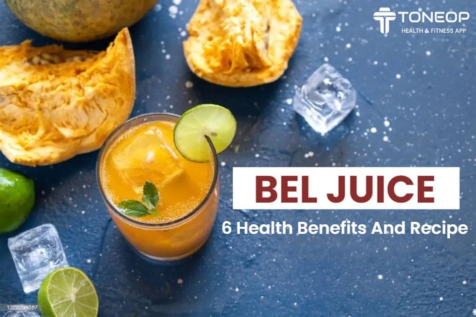 Bel Juice: 6 Health Benefits And Recipe | ToneOp