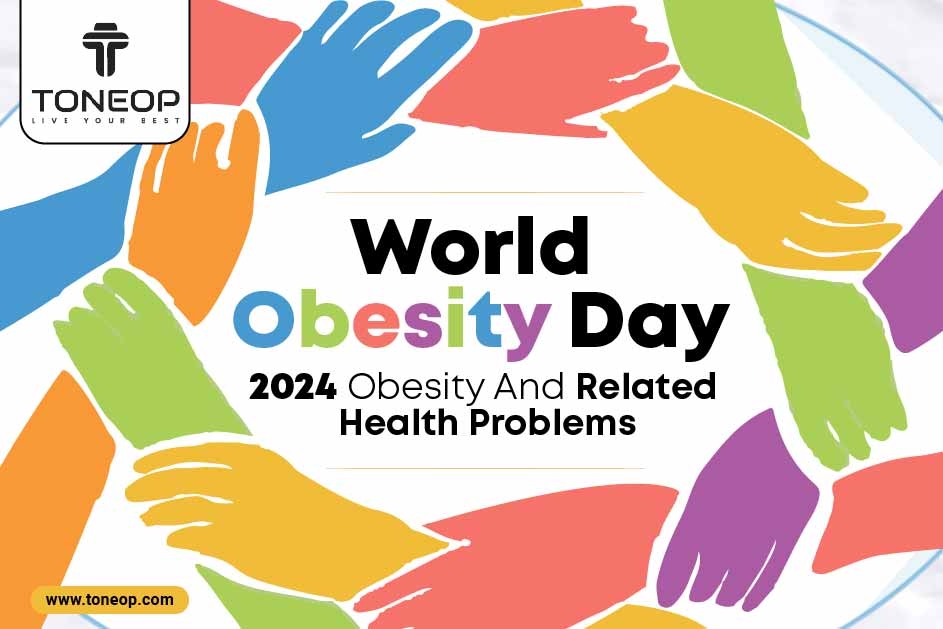 World Obesity Day 2024: Obesity And Related Health Problems