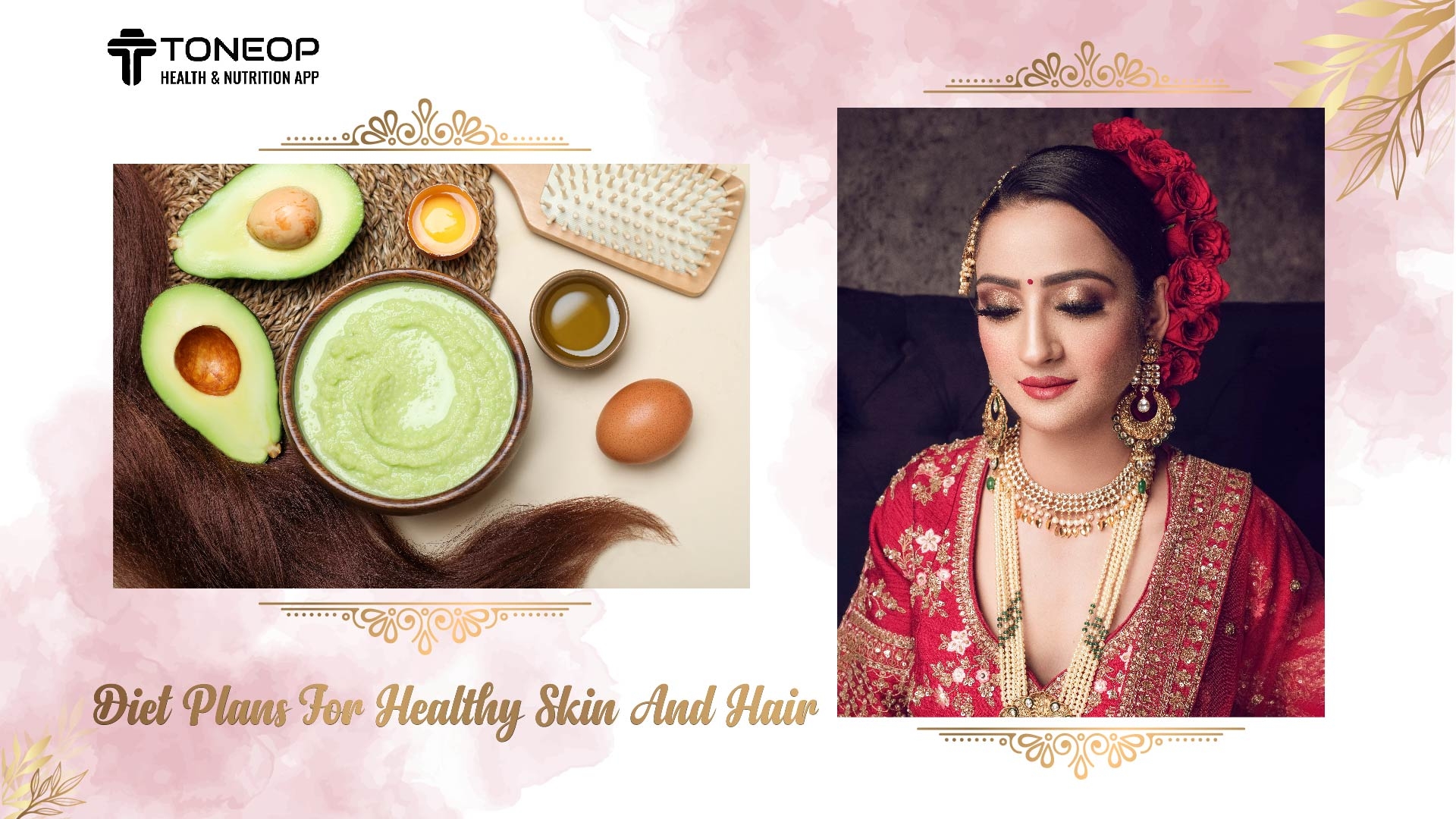 3 Best Pre-Wedding Indian Diet Plans For Healthy Skin And Hair