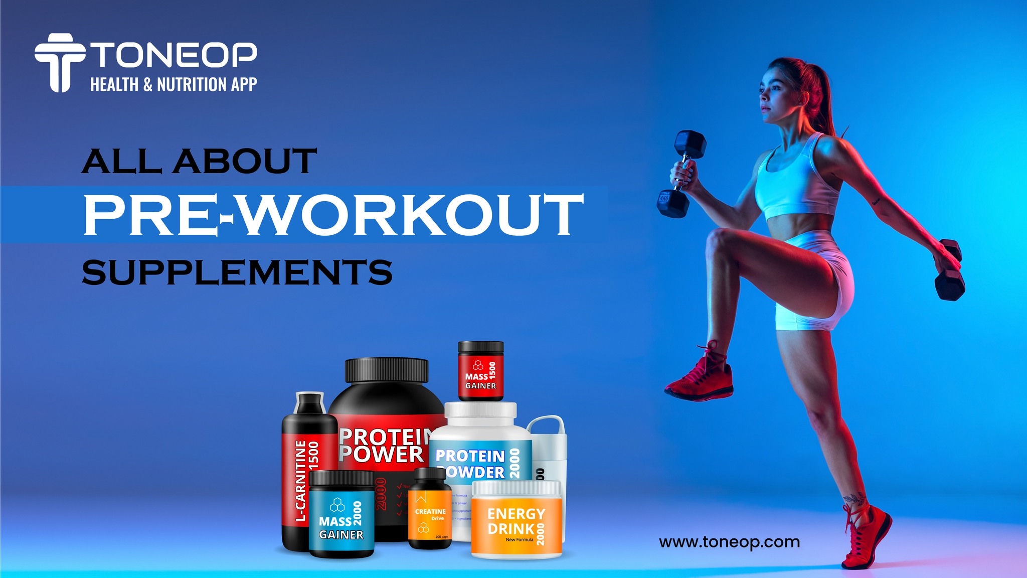 All About Pre- Workout Supplements