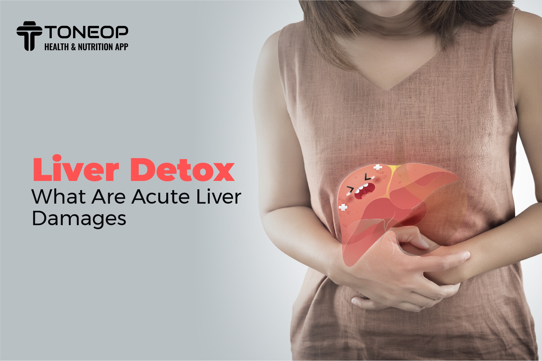 Liver Detox: What Are Acute Liver Damages
