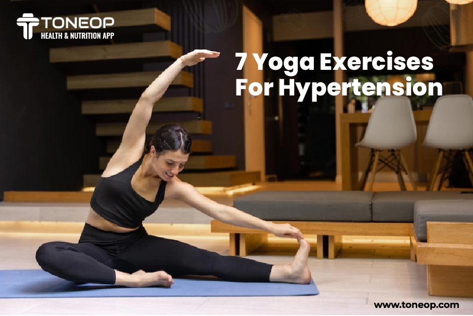 7 Yoga Exercises For Hypertension