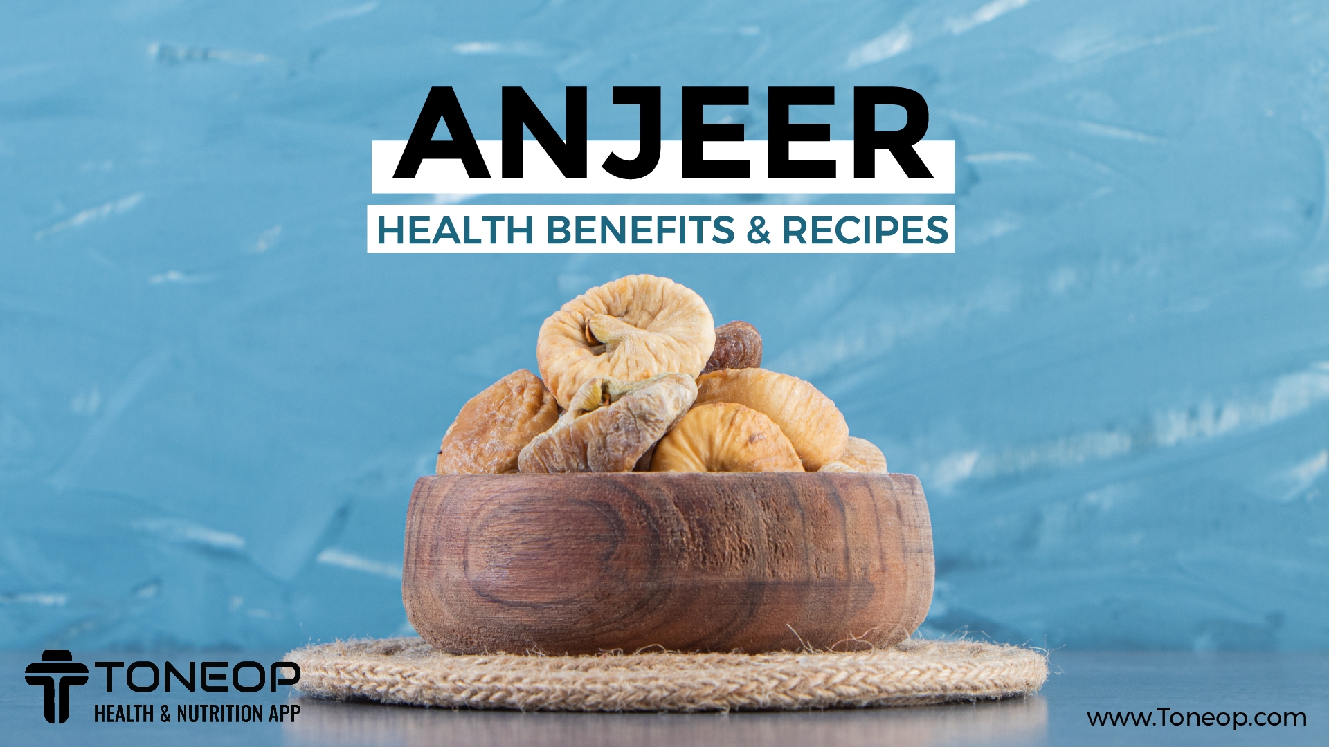 Anjeer: Health Benefits And Recipes