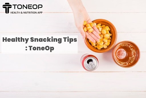 Healthy Snacking Tips