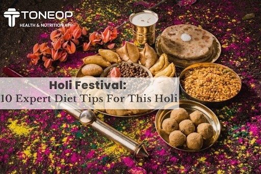 Holi Festival: 10 Expert Diet Tips For This Holi