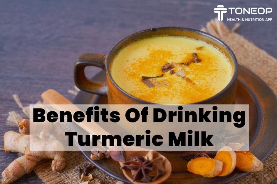 Benefits Of Drinking Turmeric Milk: Know All About It