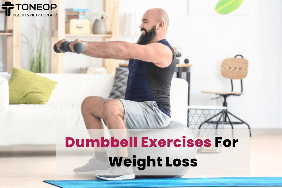 Get Fit With 6 Dumbbell Exercises for Weight Loss