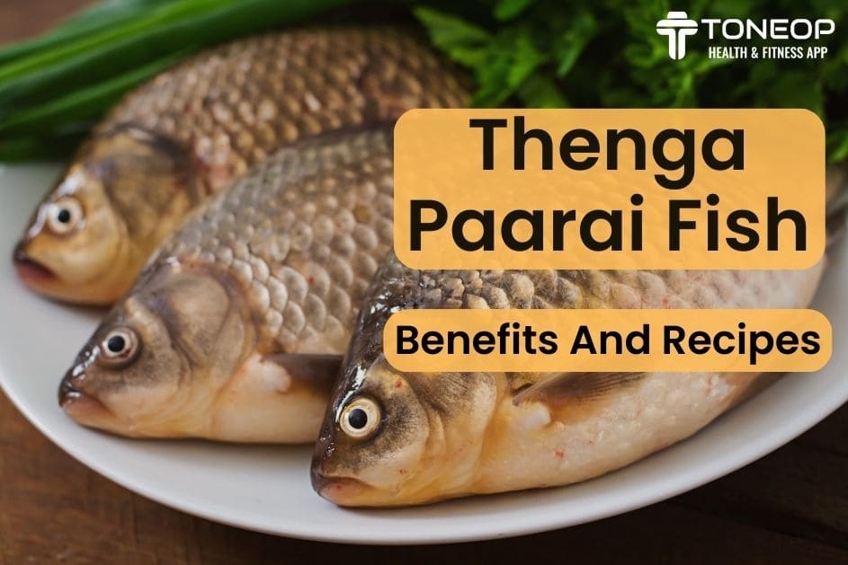Thenga Paarai Fish: Benefits And Recipe