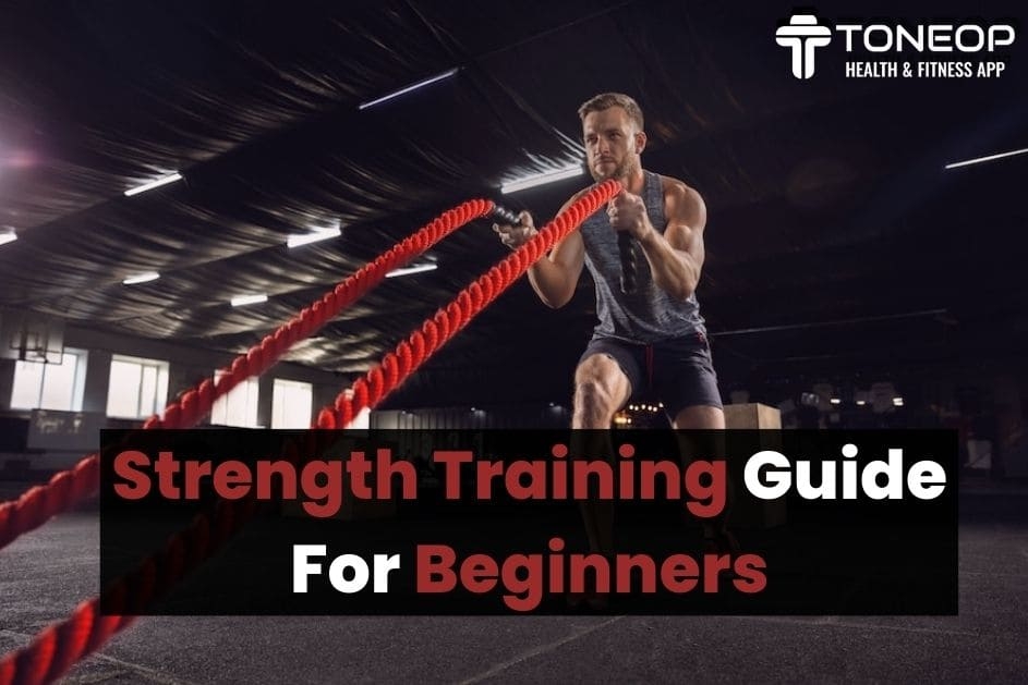 Strength Training Guide For Beginners