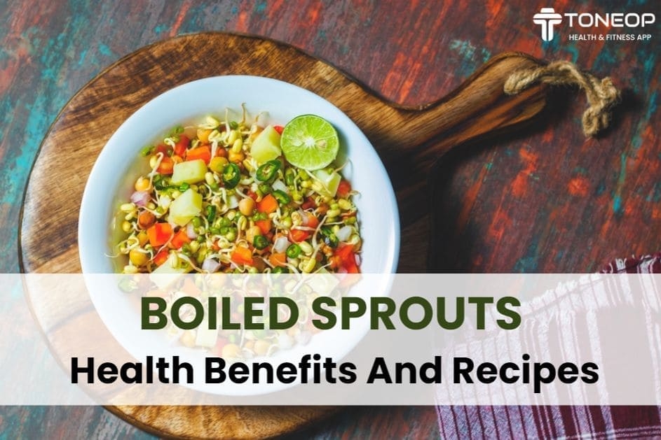 Boiled Sprouts: Health Benefits And Recipes