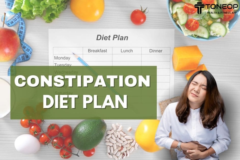 Constipation Diet Plan: ToneOp