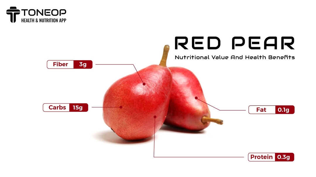 Red Pear: Nutritional Value And Health Benefits