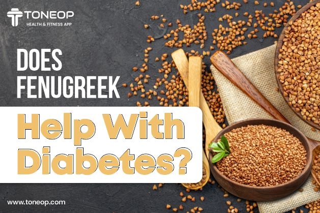 Does Fenugreek Help With Diabetes?
