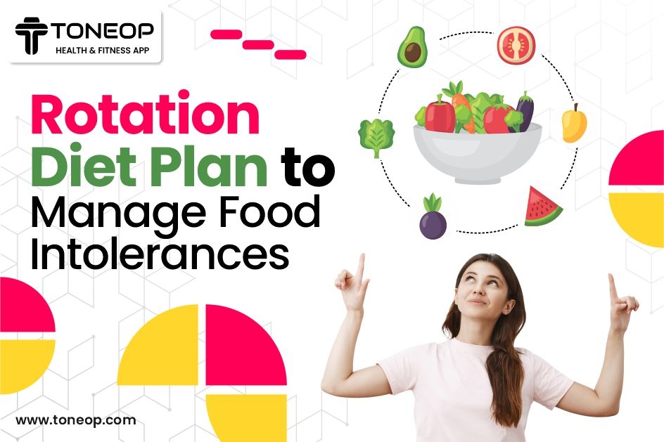 Rotation Diet to Manage Food Intolerances