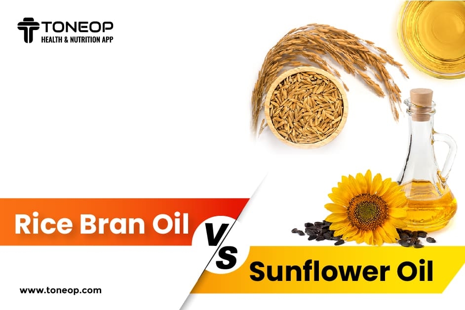 Rice Bran Oil Vs. Sunflower Oil